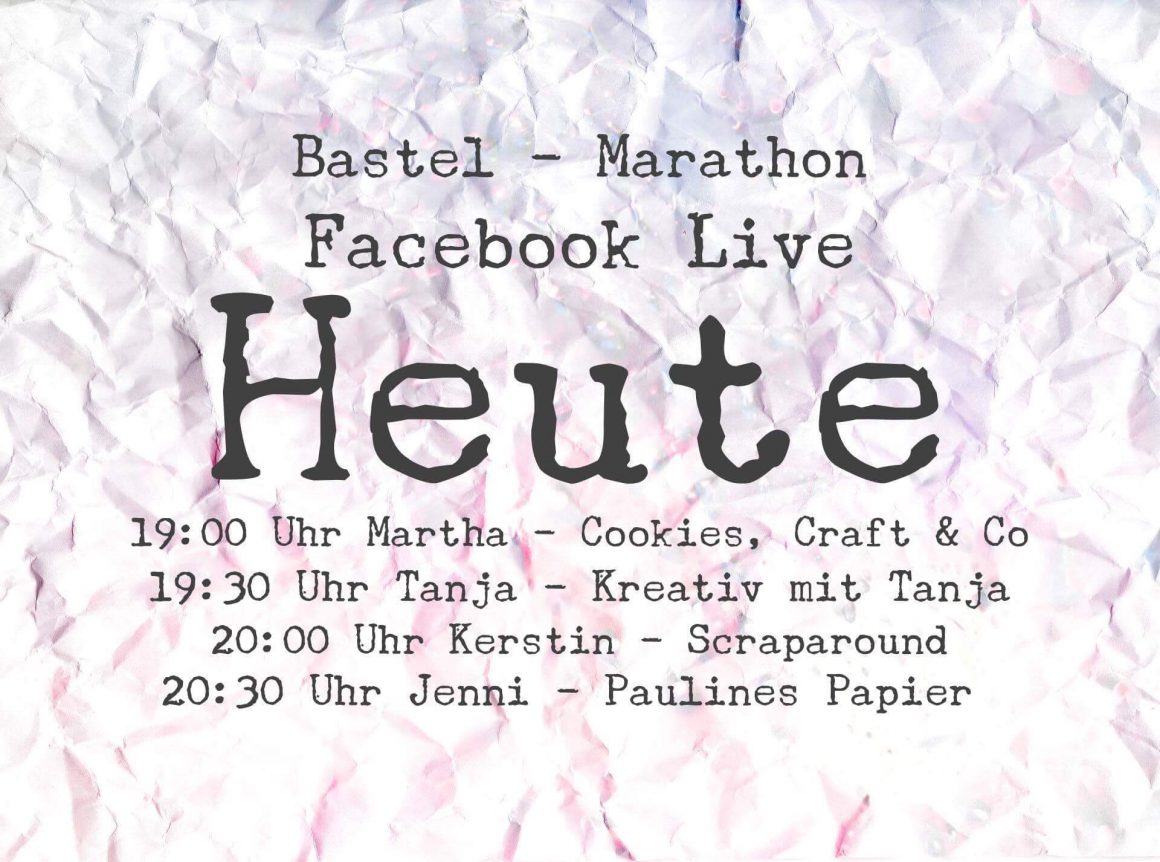 Live Bastel-Marathon auf Facebook